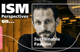 ISM podcast: Sustainable Fashion